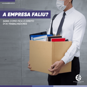 Como fica o direito do trabalhador quando uma empresa abre falência